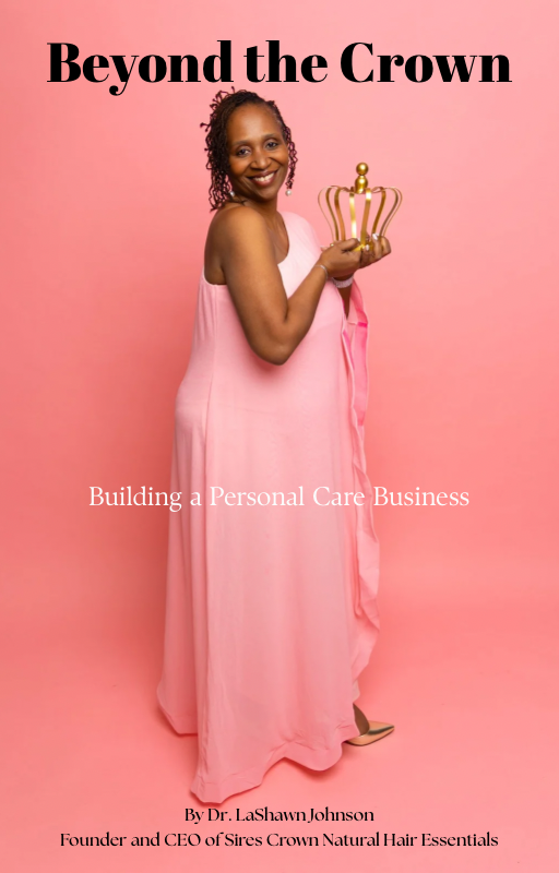 Beyond the Crown - Building a Personal Care Business